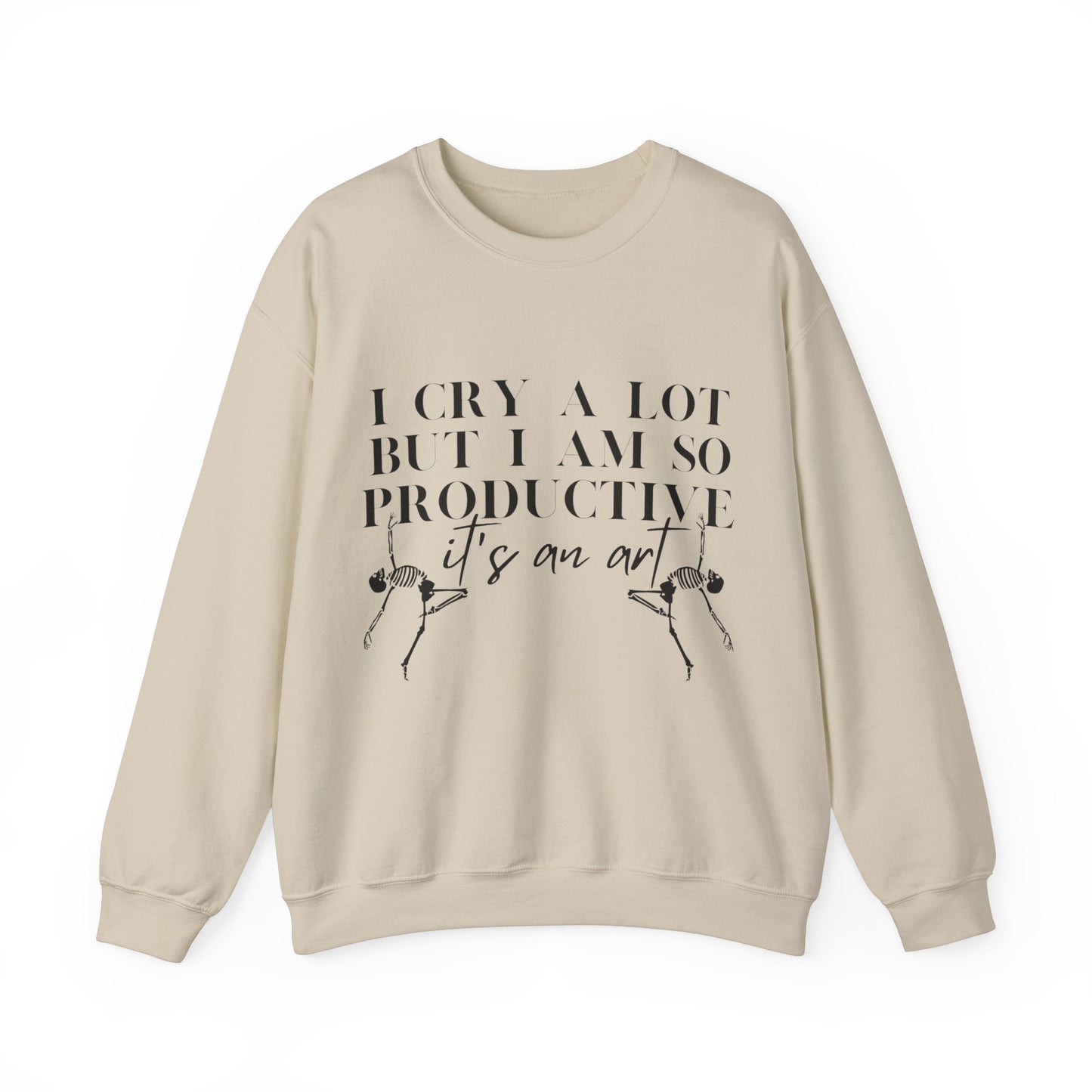 I Cry A Lot But I Am Productive Music Lyric Sweatshirt