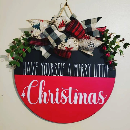 Have Yourself A Merry Little Christmas Holiday Door Sign