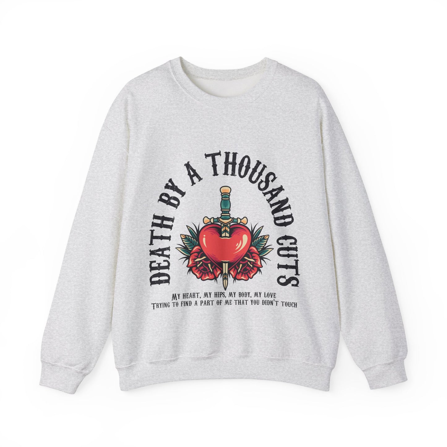 Death By A Thousand Cuts Music Lyric Sweatshirt