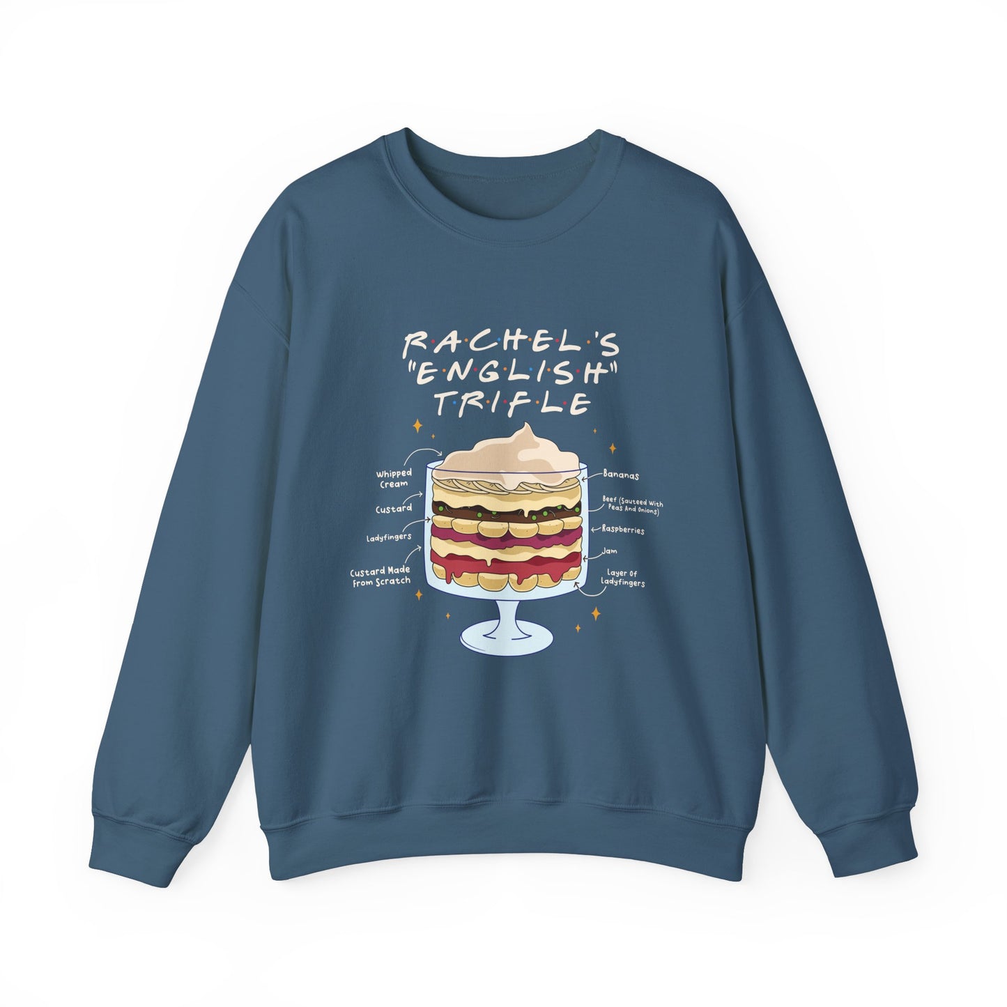 Rachel's Trifle Friends Thanksgiving Holiday Sweatshirt