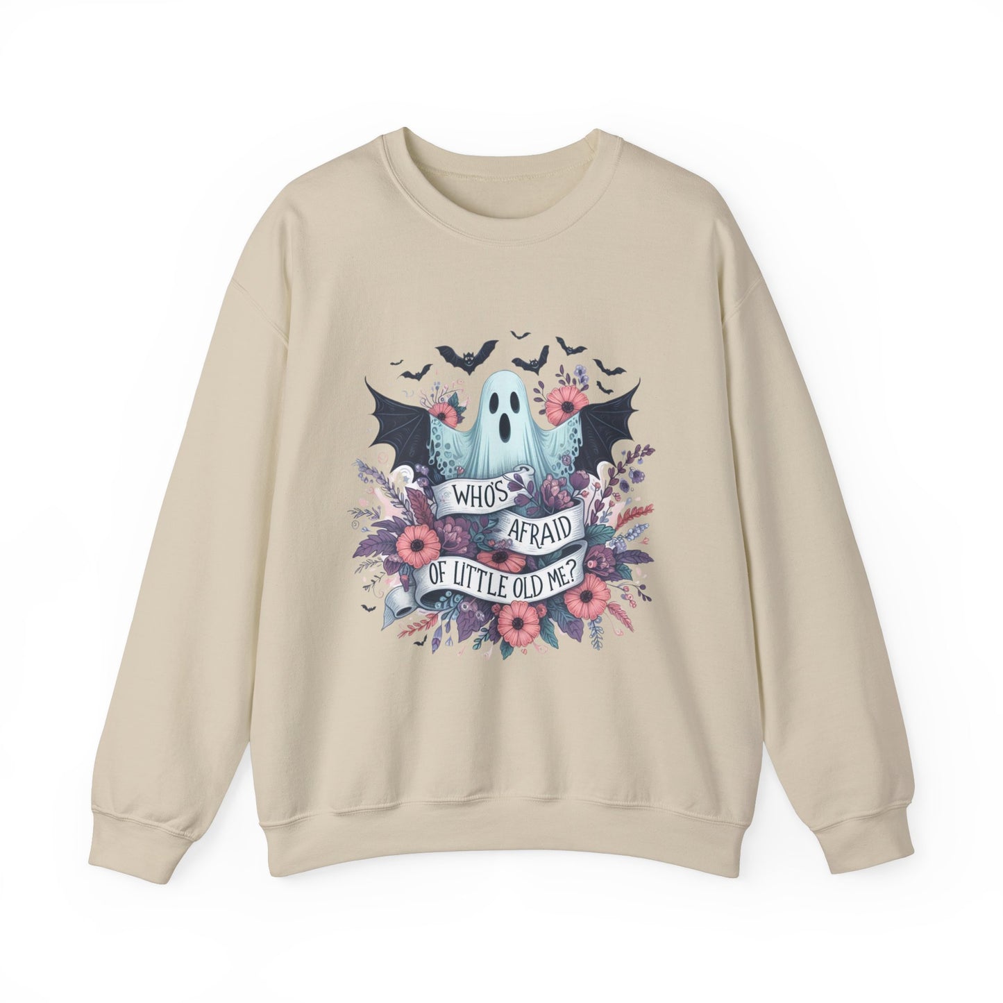 Who's Afraid Of Little Old Me Ghost Sweatshirt