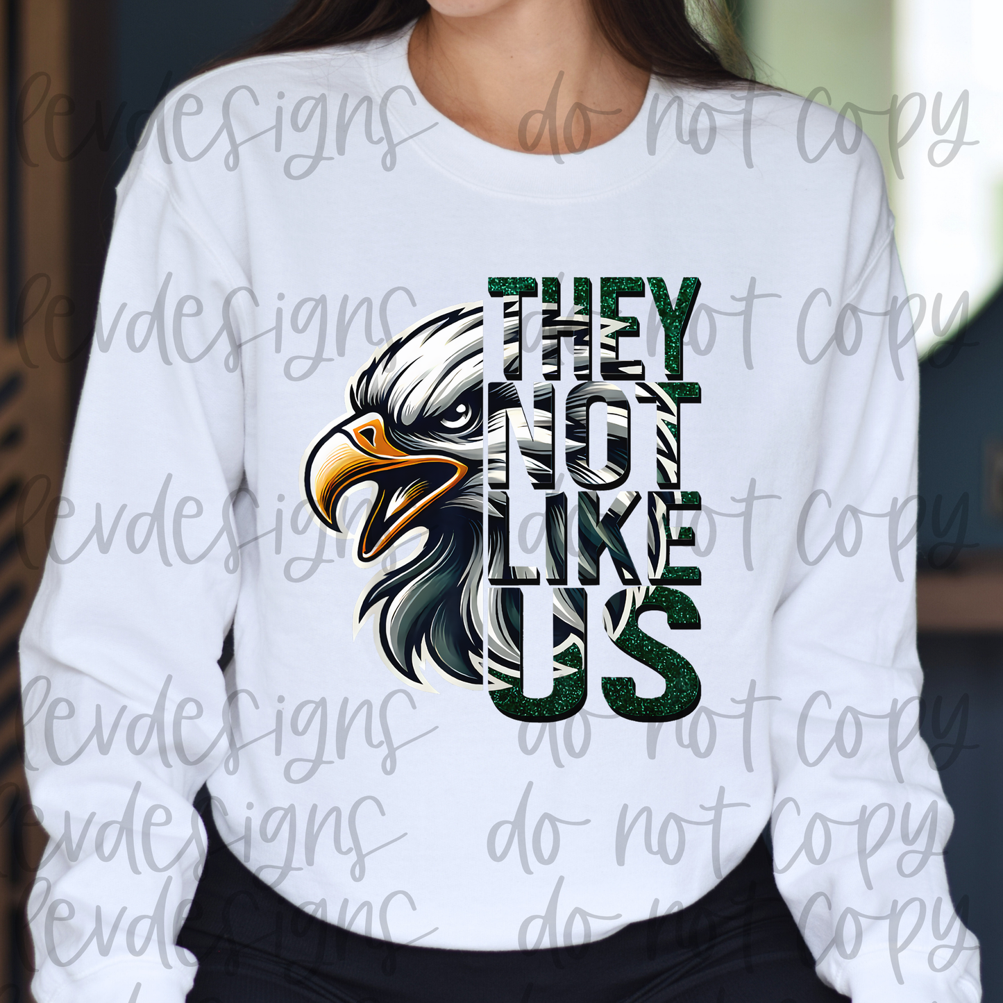 Eagles They Not Like Us Crewneck Sweatshirt