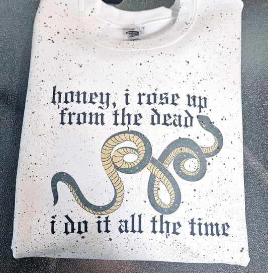 Honey I Rose From The Dead Gold Snake Outfit Sweatshirt