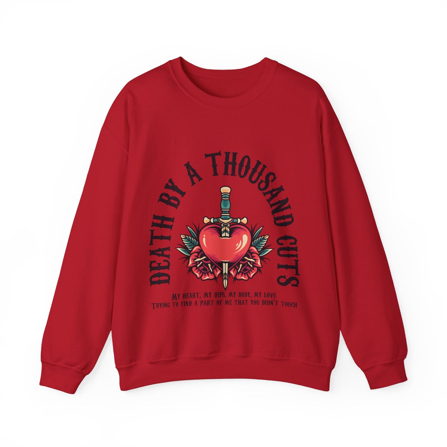 Death By A Thousand Cuts Music Lyric Sweatshirt