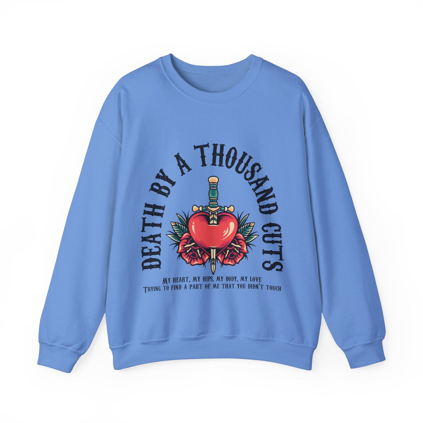 Death By A Thousand Cuts Music Lyric Sweatshirt