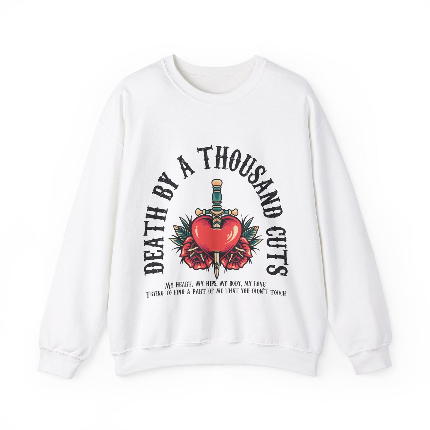 Death By A Thousand Cuts Music Lyric Sweatshirt