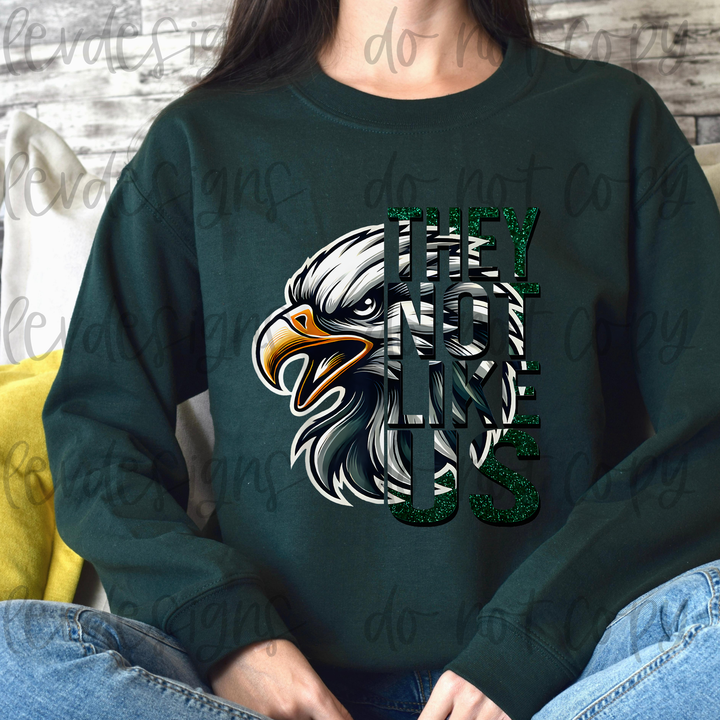 Eagles They Not Like Us Crewneck Sweatshirt