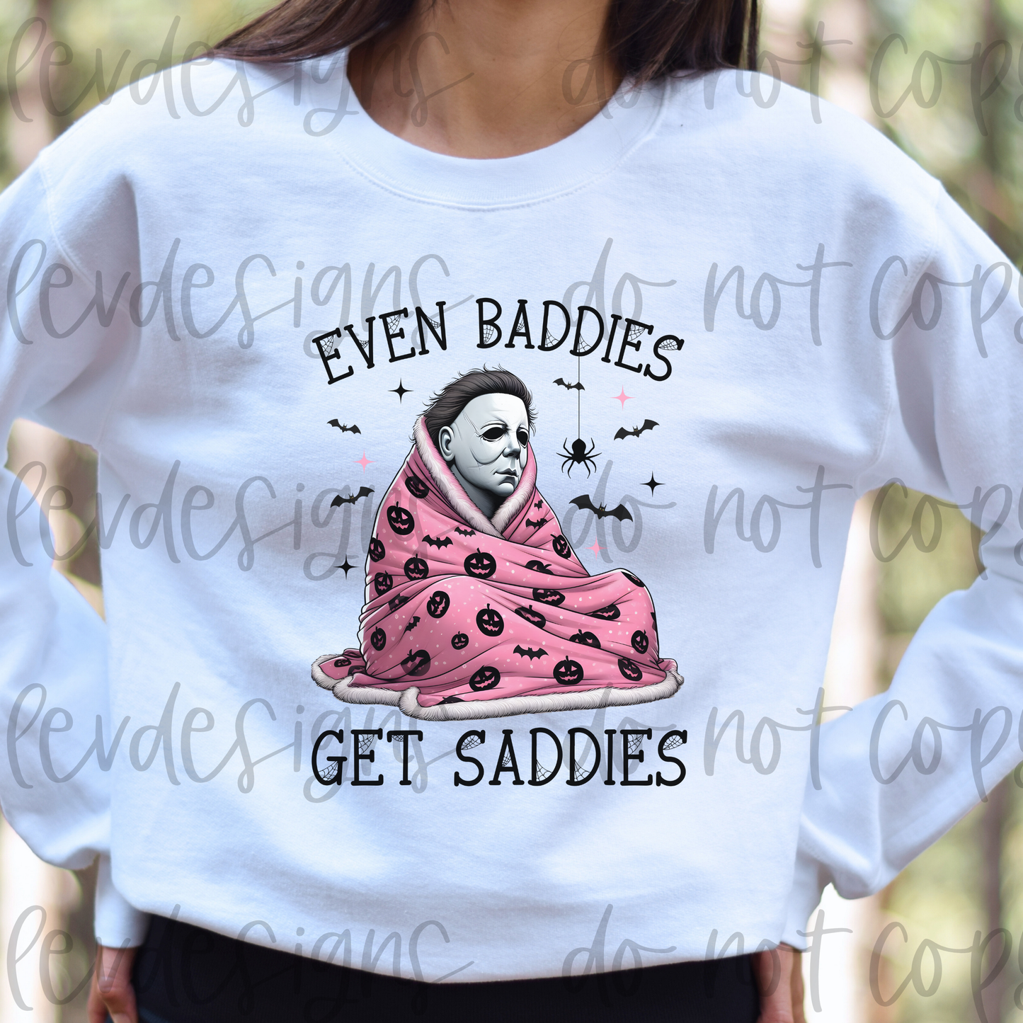 Even Baddies Get Saddies Halloween Horror Movie Sweatshirt