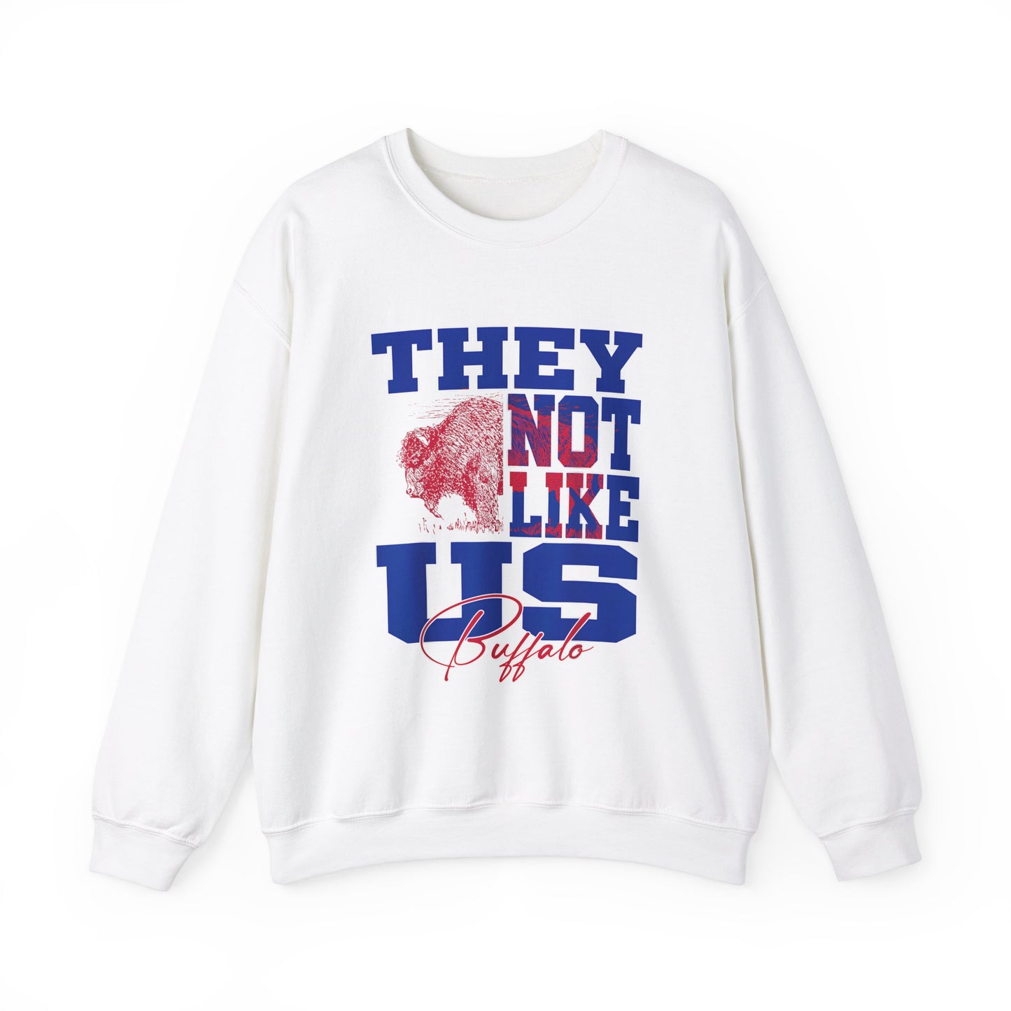 Bills They Not Like Us Sweatshirt