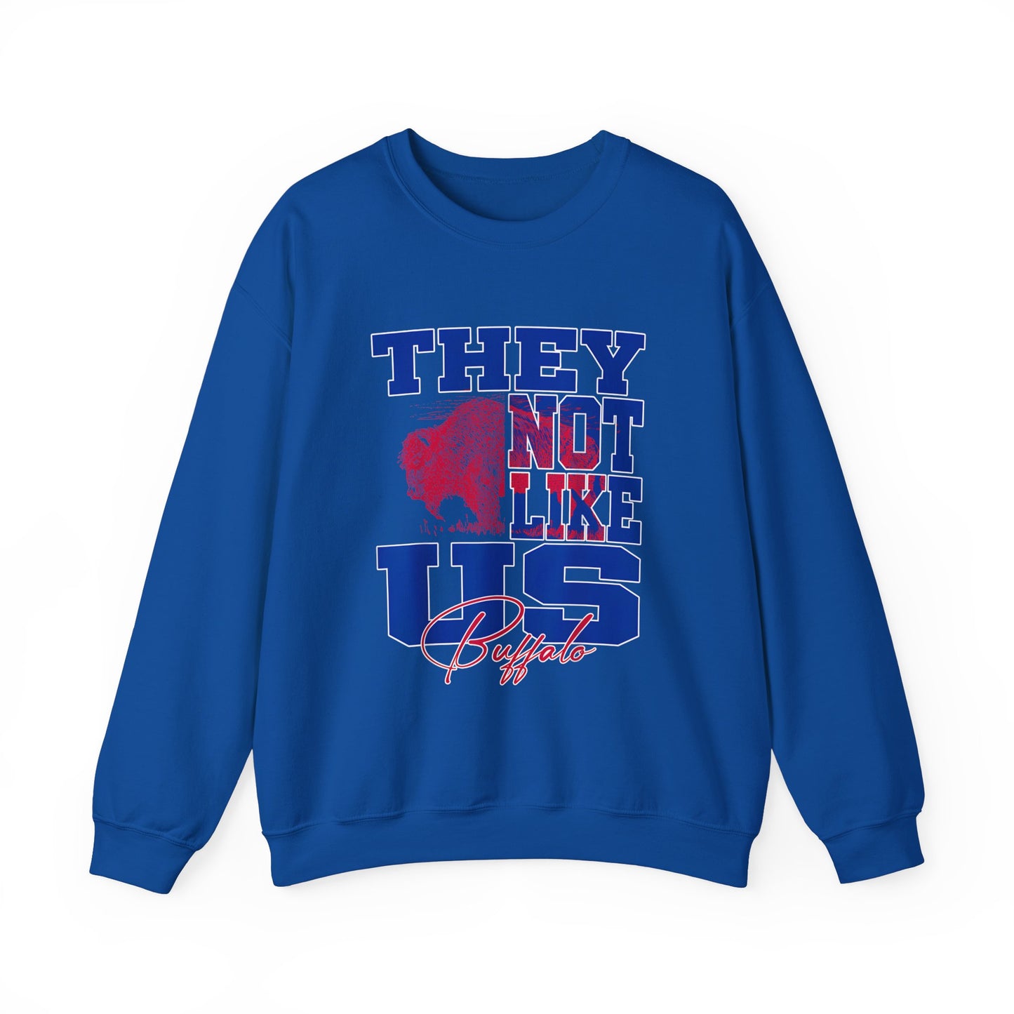 Bills They Not Like Us Sweatshirt