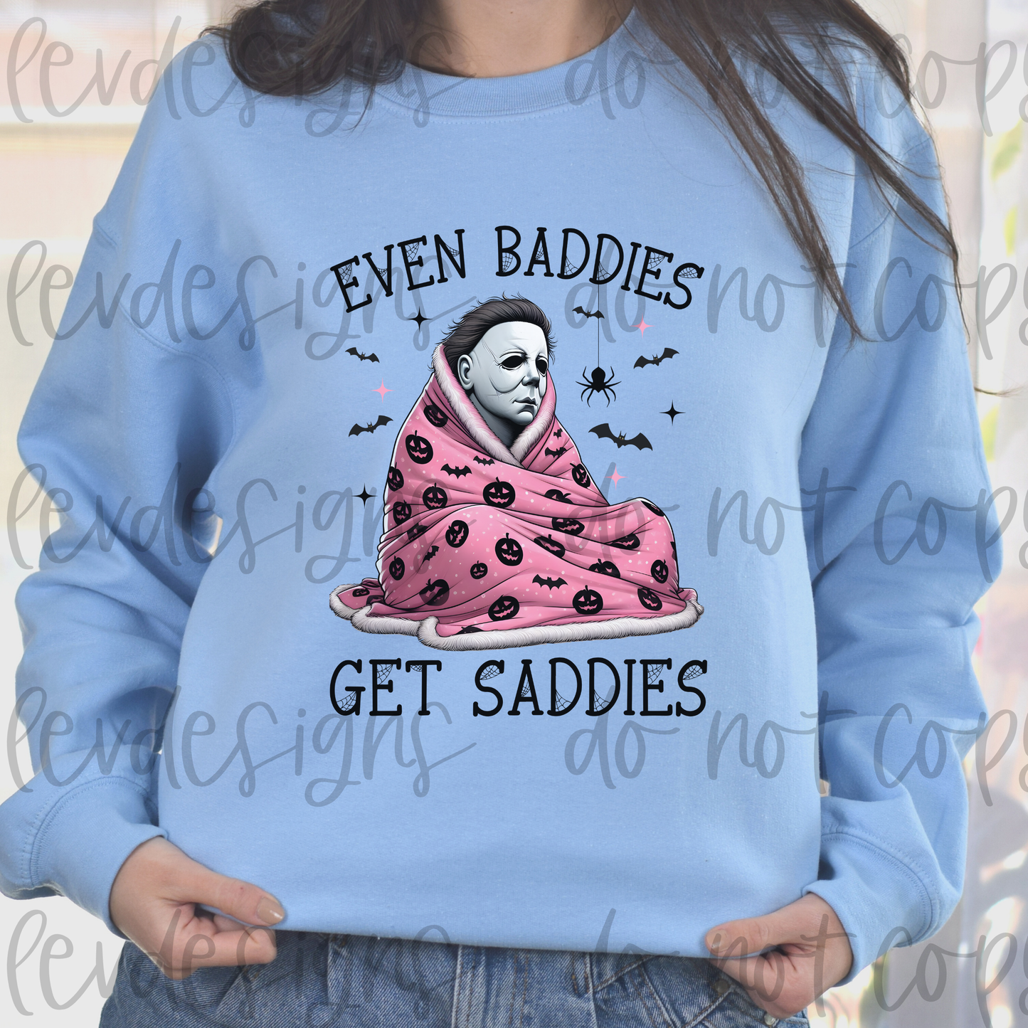 Even Baddies Get Saddies Halloween Horror Movie Sweatshirt