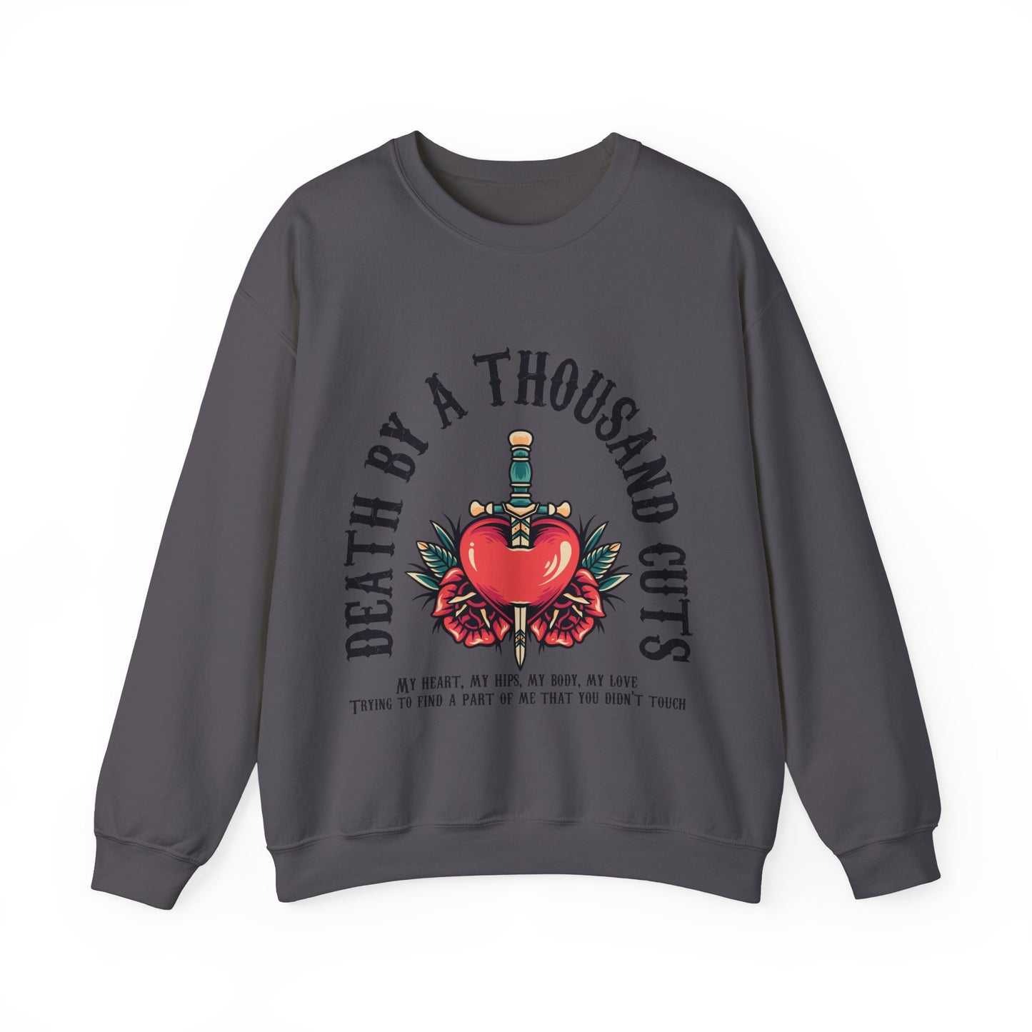 Death By A Thousand Cuts Music Lyric Sweatshirt