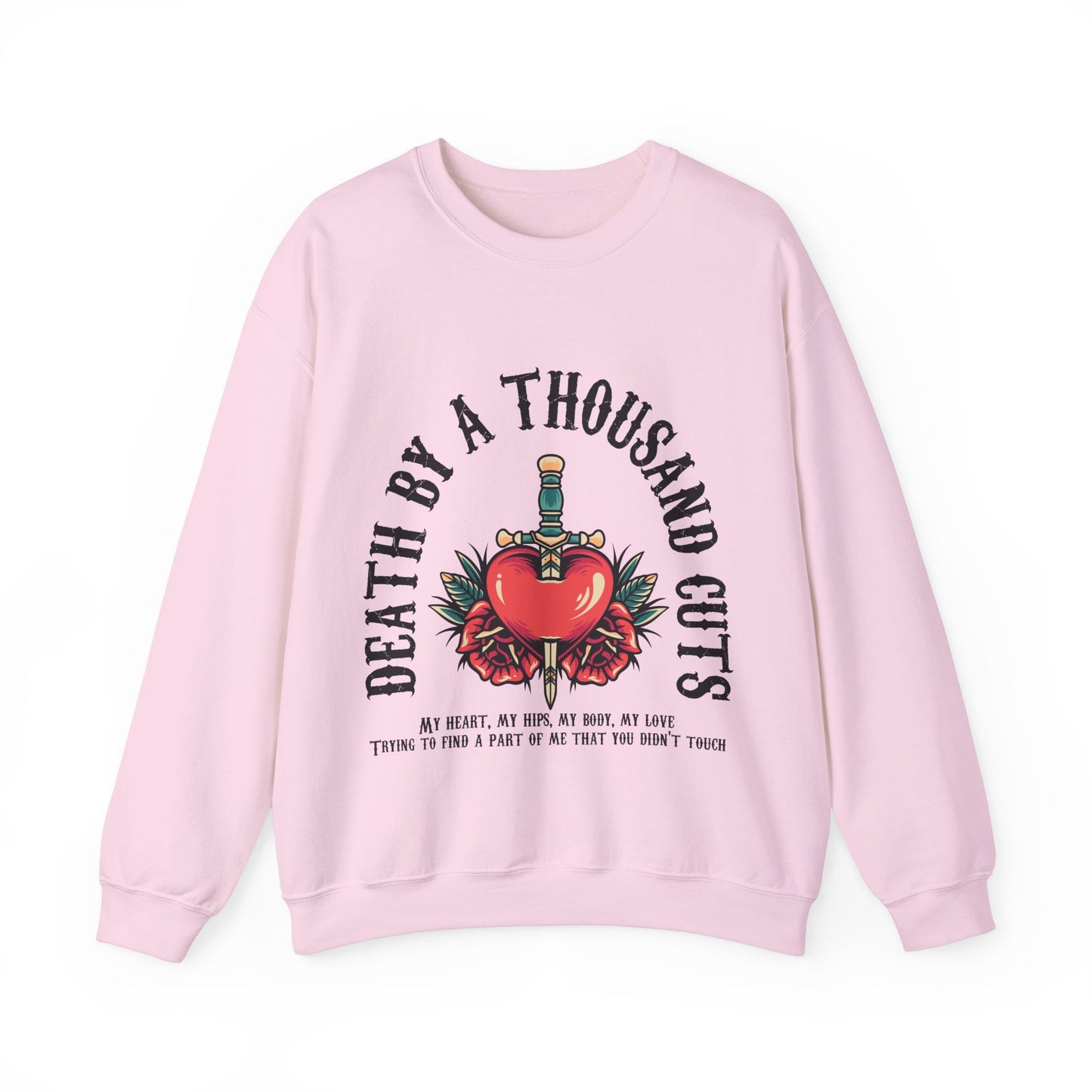 Death By A Thousand Cuts Music Lyric Sweatshirt