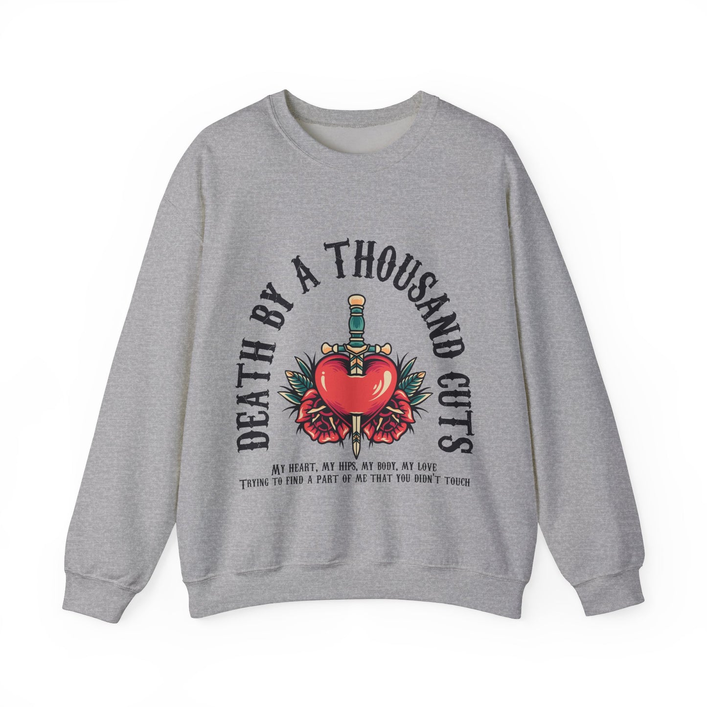 Death By A Thousand Cuts Music Lyric Sweatshirt