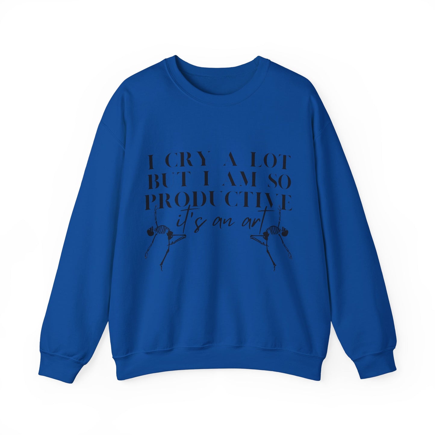 I Cry A Lot But I Am Productive Music Lyric Sweatshirt