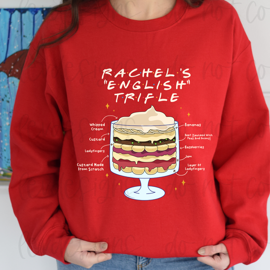 Rachel's Trifle Friends Thanksgiving Holiday Sweatshirt