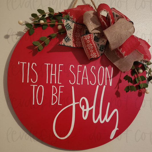 Tis The Season To Be Jolly Door Hanger