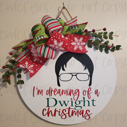 I'm Dreaming Of A Dwight Christmas Holiday Door Sign