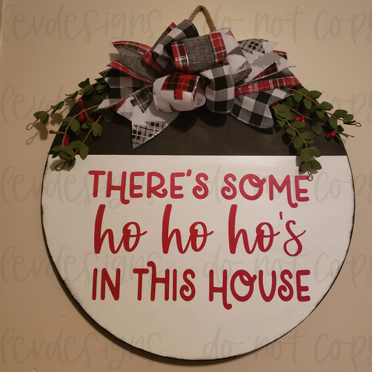 There's Some Ho Ho Ho's In This House Christmas Door Wreath