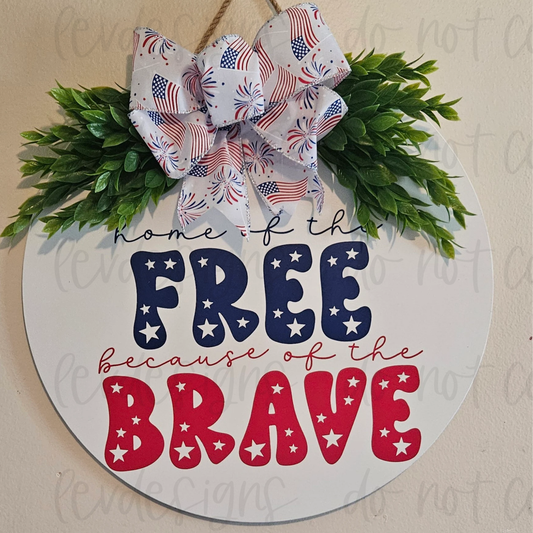 Home Of The Free Because Of The Brave Seasonal July 4th Door Decor