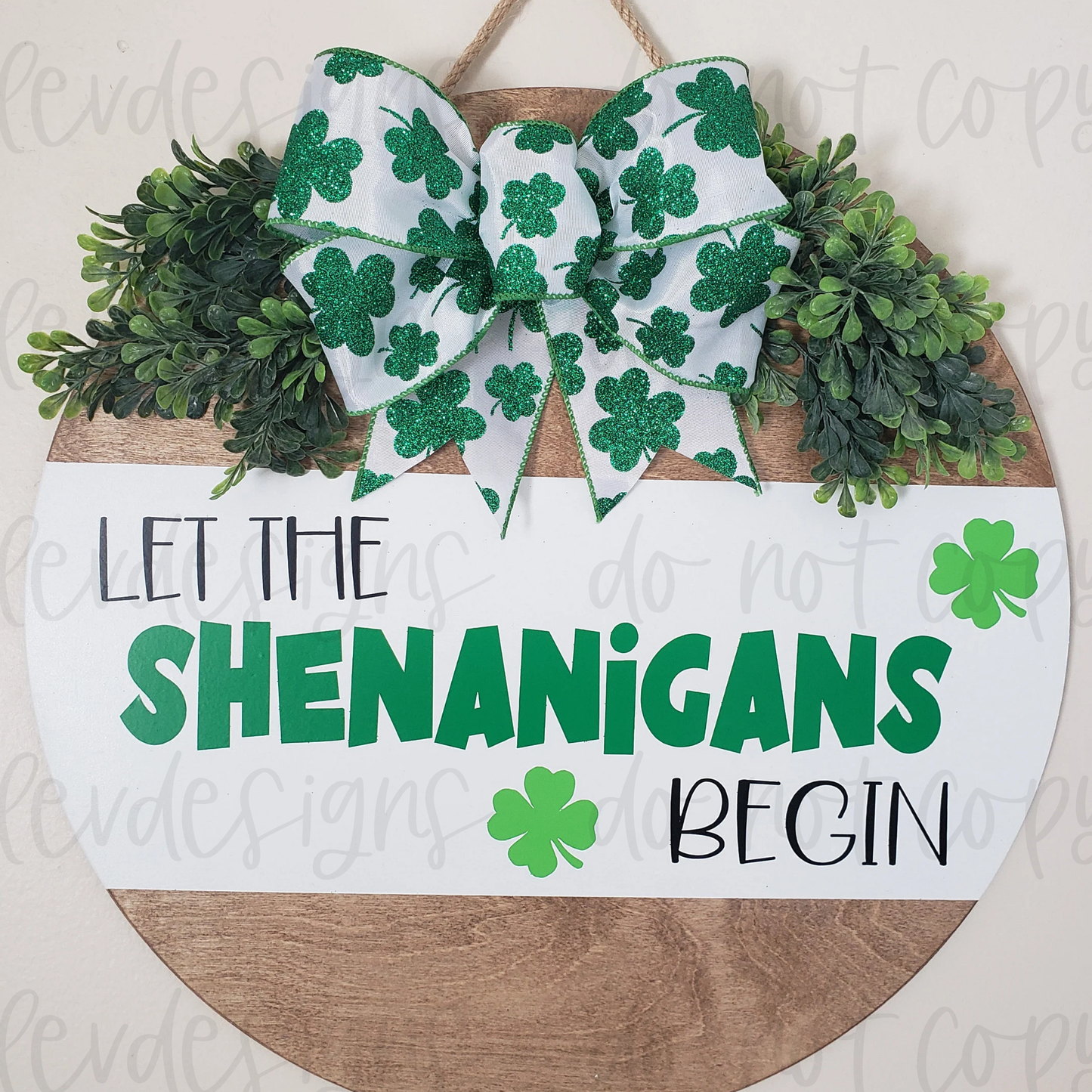 St. Patrick's "Let The Shenanigans Begin" Door Hanger